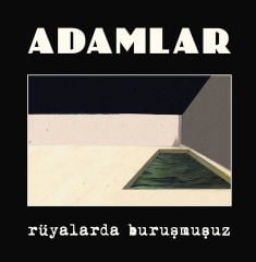 Adamlar - Rüyalarda Buruşmuşuz LP