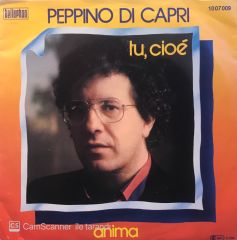 Peppino Di Capri - Tu, Cioe / Anima 45'lik