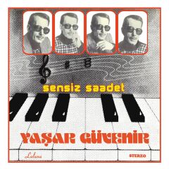 Yaşar Güvenir - Sensiz Saadet ( Siyah plak )