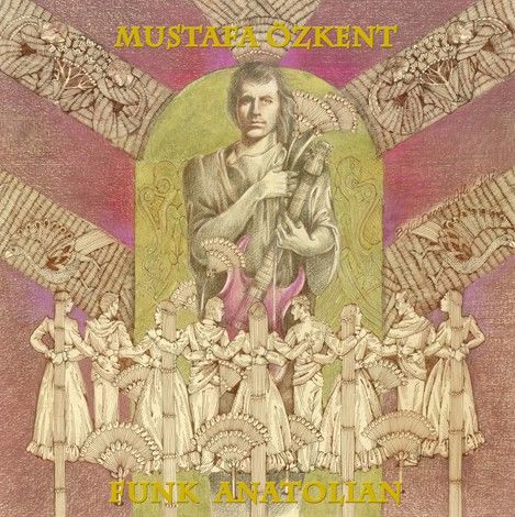 Mustafa Özkent - Funk Anatolian LP