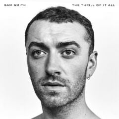 Sam Smith – The Thrill Of It All LP