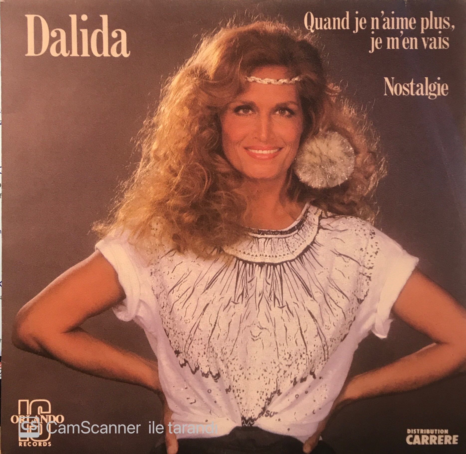 Dalida- Quand Je N'aime Plus Je M'en Vais / Nostalgie 45'lik