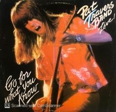 Pat Travers Band – ...Live! Go For What You Know LP