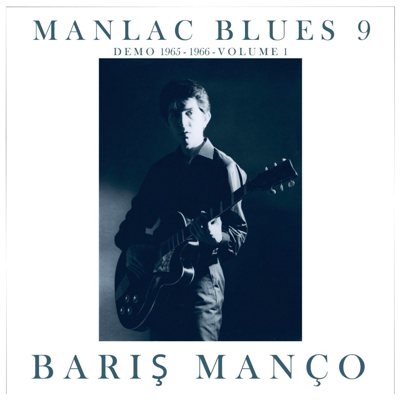 Manlac Blues 9, Demo 1963-1966, Volume 1  LP