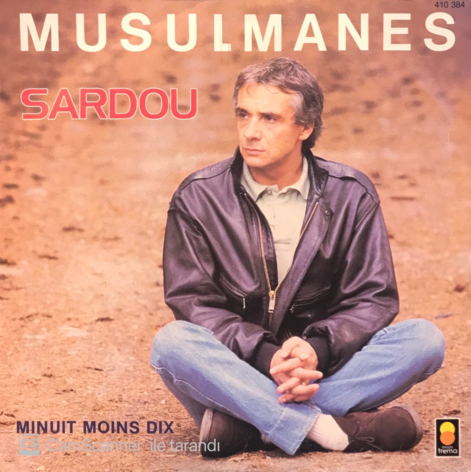 Michel Sardou - Musulmanes / Minuit Moins Dix 45'lik