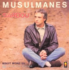 Michel Sardou - Musulmanes / Minuit Moins Dix 45'lik