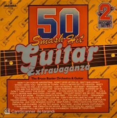 The Bruce Baxter Orchestra & Guitar – 50 Smash Hit Guitar Extravaganza LP