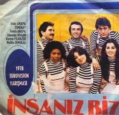 Dün, Bugün, Yarın - İnsanız Biz / Vur Şu Sazın Tellerine 45'lik