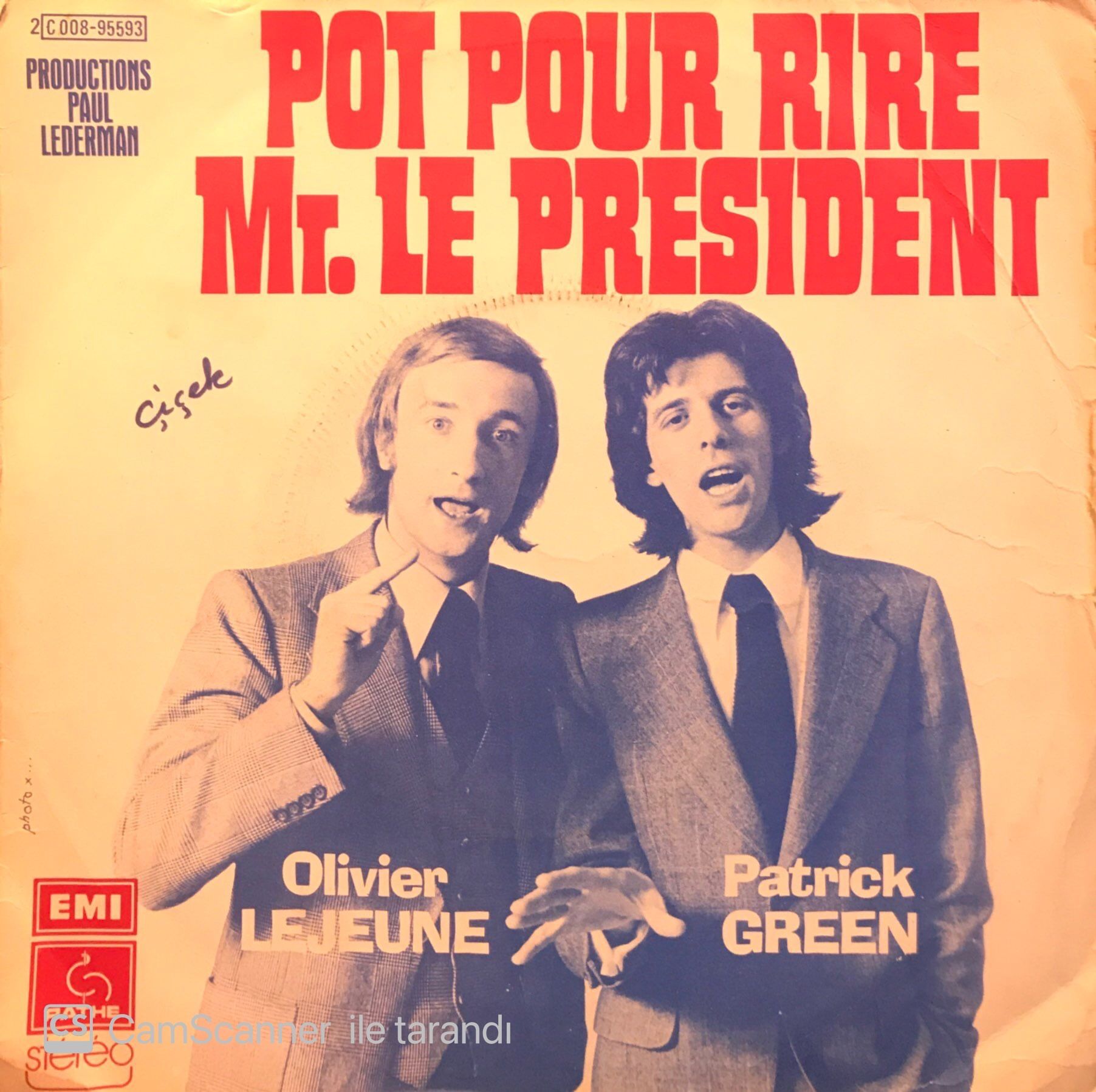 Patrick Green et Olivier Lejeune - Pot Pour Rire Mr. Le President / Les Deux Folles 45'lik