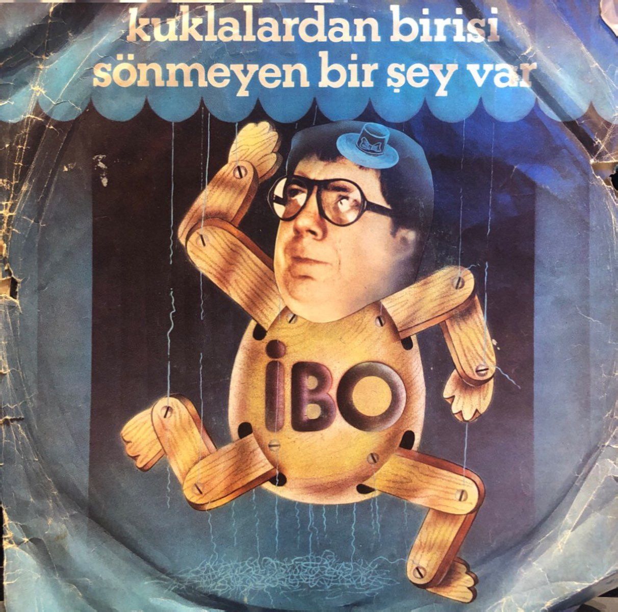 İbo - Kuklalardan Birisi / Sönmeyen Bir Şey Var 45'lik