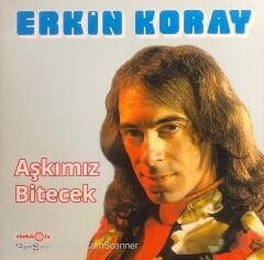 Erkin Koray – Aşkımız Bitecek LP