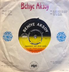 Behiye Aksoy - Ömrümce Hep Adım Adım / Hani Artık Gelecektin 45'lik
