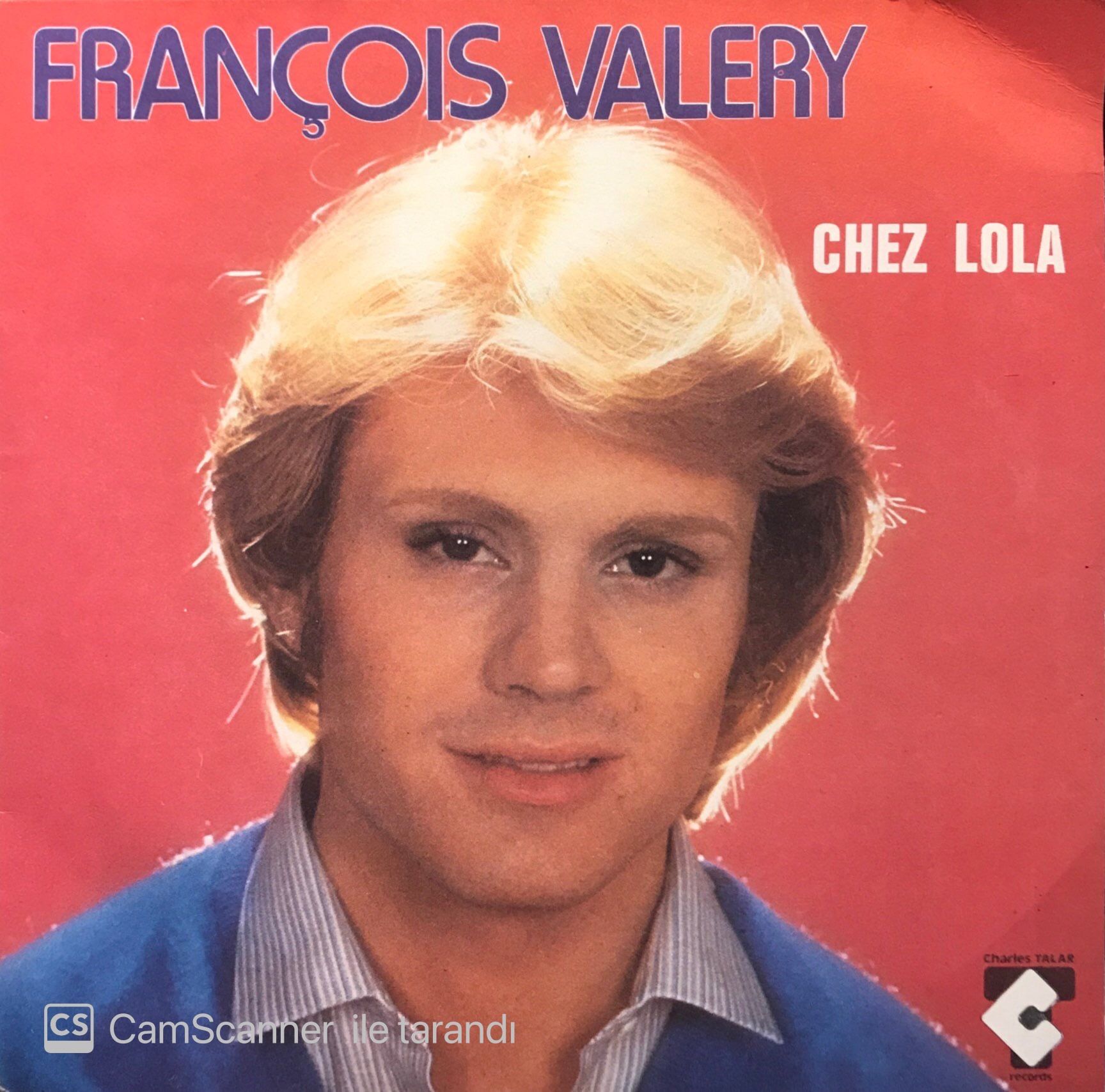 François Valery - Chez Lola / Drole D'Oiseau 45'lik