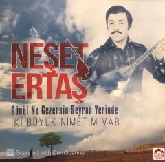 Neşet Ertaş – Gönül Ne Gezersin Seyran Yerinde / İki Büyük Nimetim Var LP