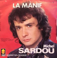 Michel Sardou - Je Vais T'Aimer / La Manif 45'lik