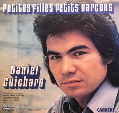 Daniel Guichard - C'est Pas Facile D'aimer / Petites Filles Petits Garçons 45'lik