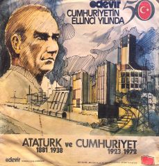 Cumhuriyetin 50. Yılında Atatürk Ve Cumhuriyet 45'lik