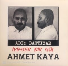 Ahmet Kaya – Adı: Bahtiyar - İyimser Bir Gül LP