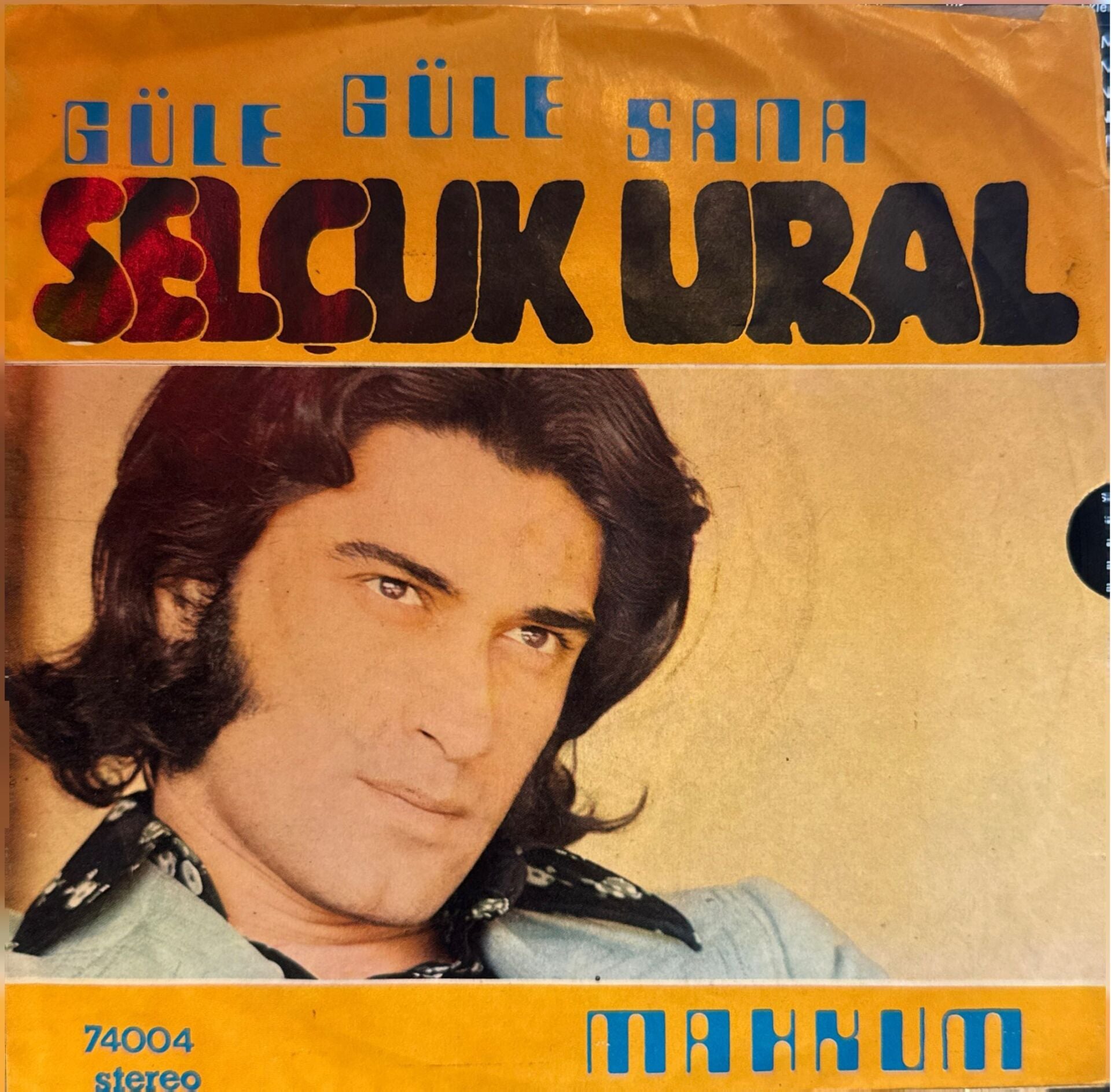 Selçuk Ural - Güle Güle Sana / Mahkum 45'lik