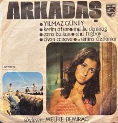 Melike Demirağ - Arkadaş / İsimsiz Kahramanlar 45'lik