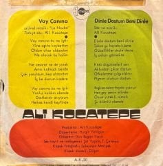 Ali Kocatepe - Vay Canına / Dinle Dostum Beni Dinle 45'lik
