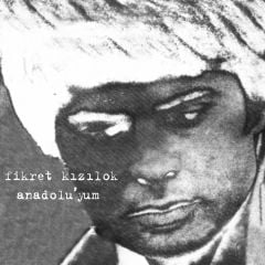 Fikret Kızılok - Anadolu'yum LP