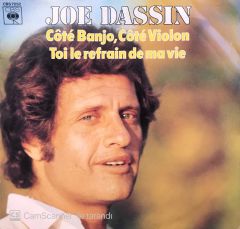 Joe Dassin - Cote Banjo, Cote Violon / Toi Le Refrain De Ma Vie 45'lik