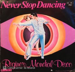 Regine - Je Survivrai / Never Stop Dancing 45'lik