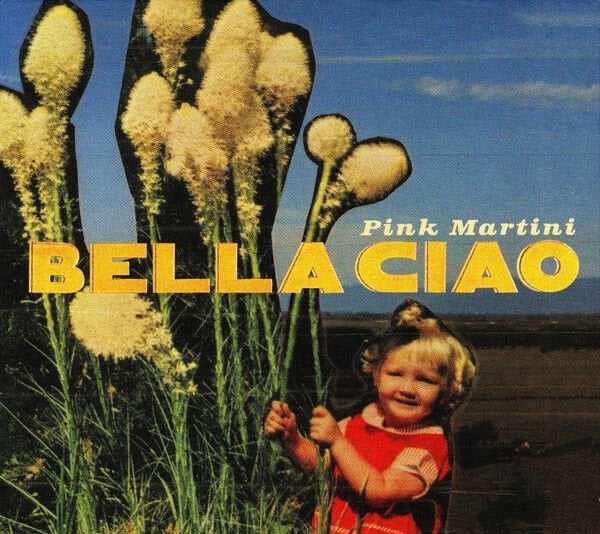 Pink Martini – Bella Ciao ( 10'' ) E.P