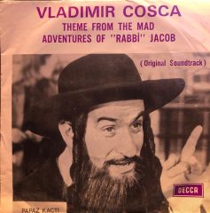 Vladimir Cosca* – Theme From The Mad Adventures Of ''Rabbi'' Jacob 45'lik