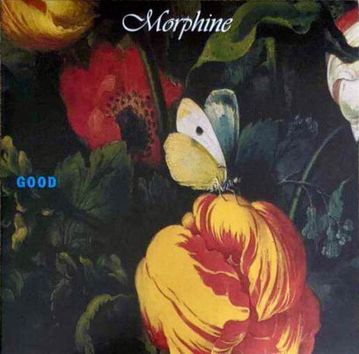 Morphine – Good LP