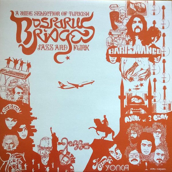 Bosporus Bridges - A Wide Selection Of Turkish Jazz And Funk 1968-1978 LP