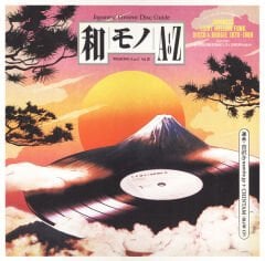 DJ Yoshizawa Dynamite.jp & Chintam – Wamono A To Z Vol. III (Japanese Light Mellow Funk, Disco & Boogie 1978​-​1988) LP