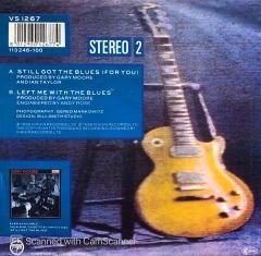 Gary Moore - Still Got The Blues / Left Me With The Blues 45lik