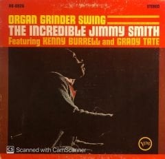 The Incredible Jimmy Smith Featuring Kenny Burrell And Grady Tate – Organ Grinder Swing LP