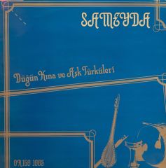 Sameyda – Düğün Kına Ve Aşk Türküleri LP