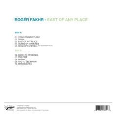 Rogér Fakhr - روجيه فخر =  – East Of Any Place LP