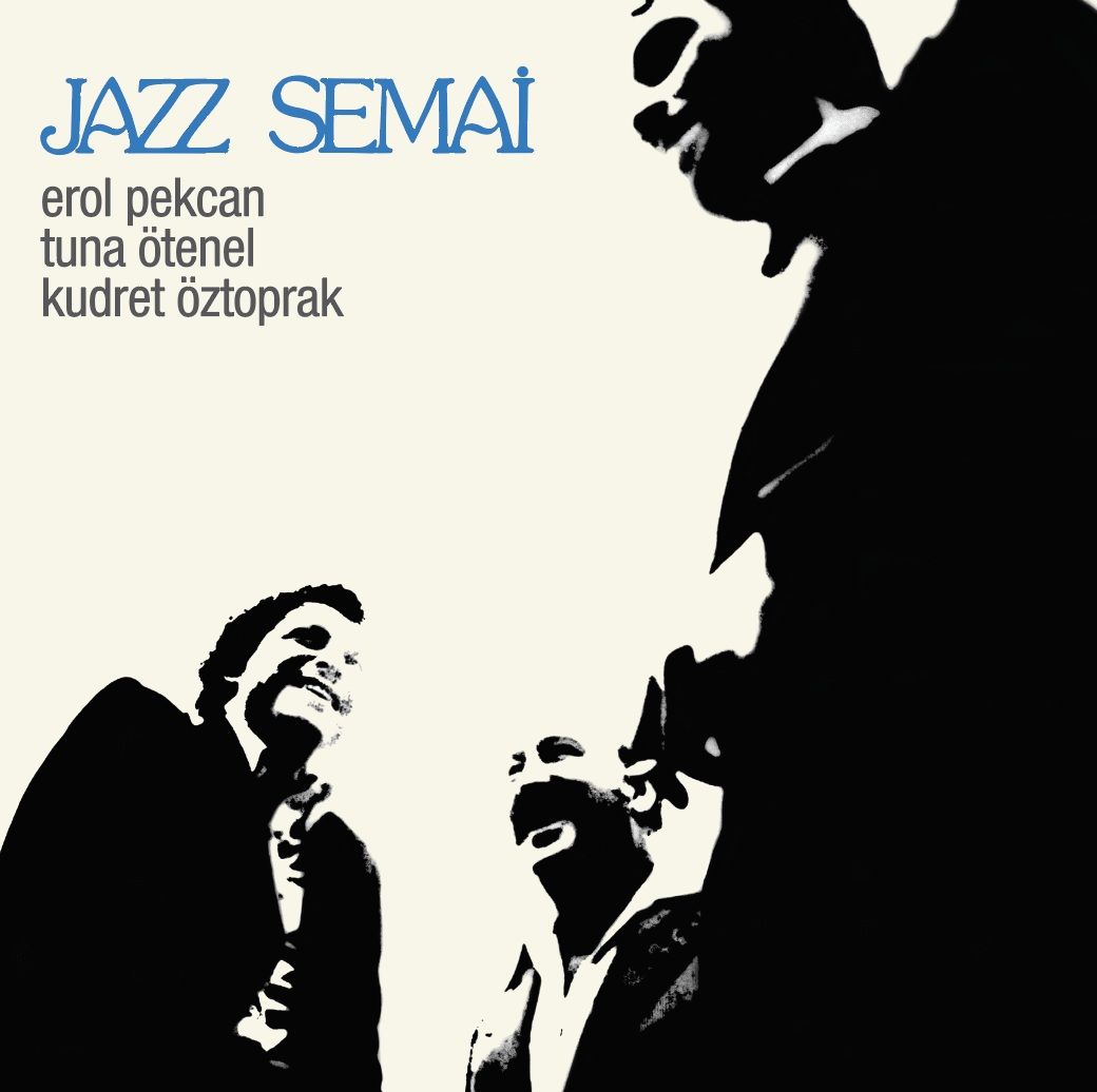 Erol Pekcan, Kudret Öztoprak, Tuna Ötenel - Jazz Semai LP