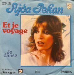 Ajda Pekkan - Et Je Voyage / Je Danse 45'lik