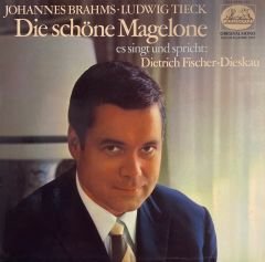 Johannes Brahms - Ludwing Tieck, Die schöne Magelone, es singt und spricht: Dietrich Fischer-Dieskau  LP