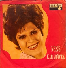 Neşe Karaböcek - Bana Çok Mu Görüyorsun / Benim de Canım Var 45'lilk ( İbofon )