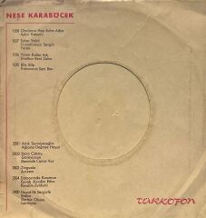 Neşe Karaböcek - Bana Çok Mu Görüyorsun / Benim de Canım Var 45'lilk ( İbofon )