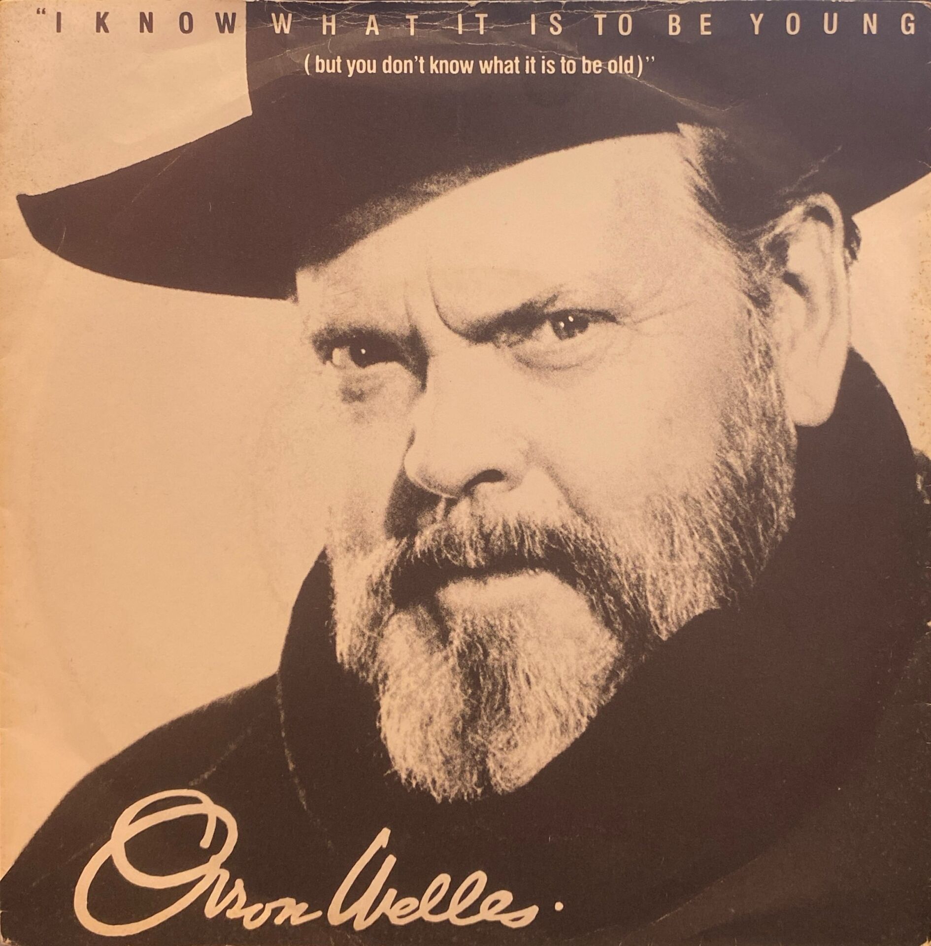 Orson Welles - I Know What It Is To Be Young / Love Is A lovely World 45'lik