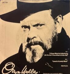 Orson Welles - I Know What It Is To Be Young / Love Is A lovely World 45'lik