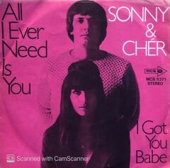 Sonny & Cher - All I Ever Need Is You / I Got You Babe 45lik