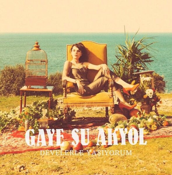 Gaye Su Akyol – Develerle Yaşıyorum LP