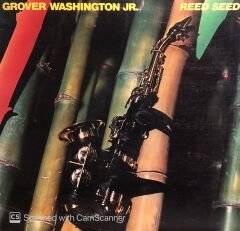 Grover Washington, Jr. – Reed Seed LP