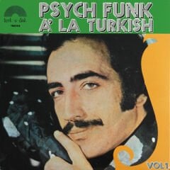 Psych Funk À La Turkish Vol. 1 LP