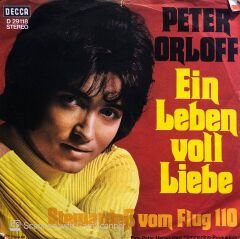 Peter Orloff - Ein Leben Voll Liebe / Stewardeb Vom Flug 110 45lik