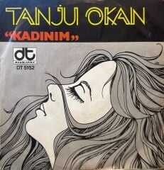 Tanju Okan - Kadınım / Yolculuk 45'lik